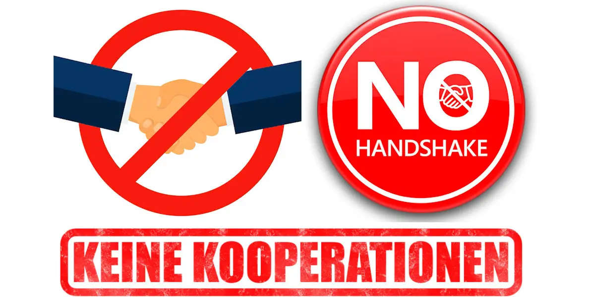 Keine Kooperationen - No cooperations!